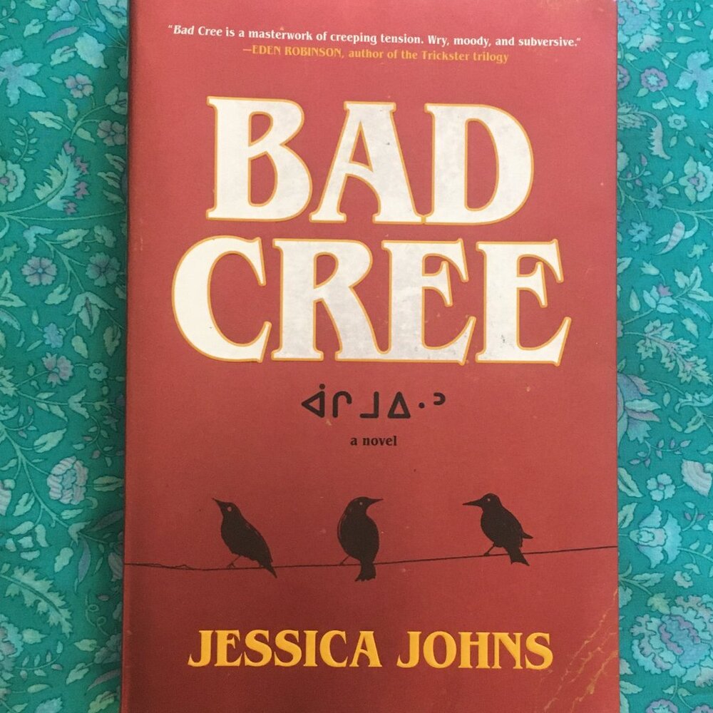 Bad Cree, a horror novel by Jessica Johns (softcover book)